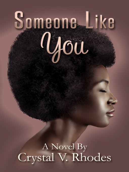 Title details for Someone Like You by Crystal V. Rhodes - Available
